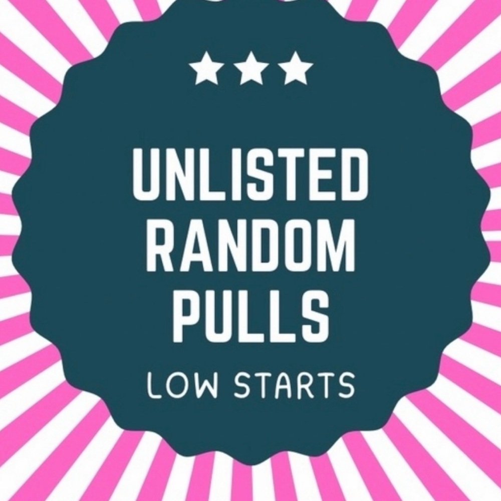 Unlisted Random Pulls $15!!!
